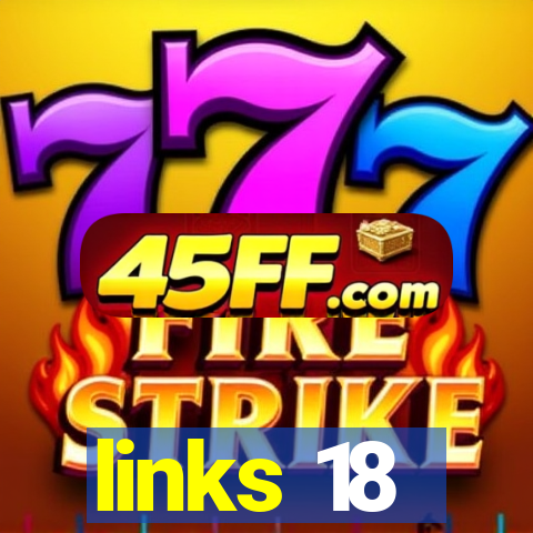 links 18